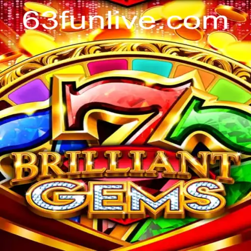 Discover BrilliantGems: A Captivating Journey into the World of 63fun