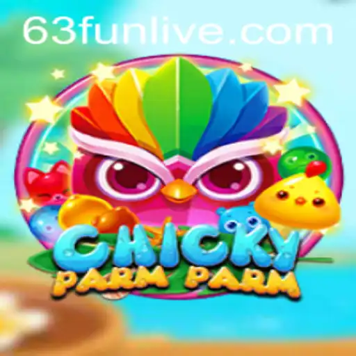 Discover the Thrilling Game of ChickyParmParm: A Deep Dive into 63fun