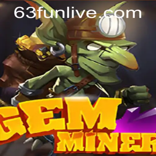 GemMiner: Unearth Adventure with 63fun