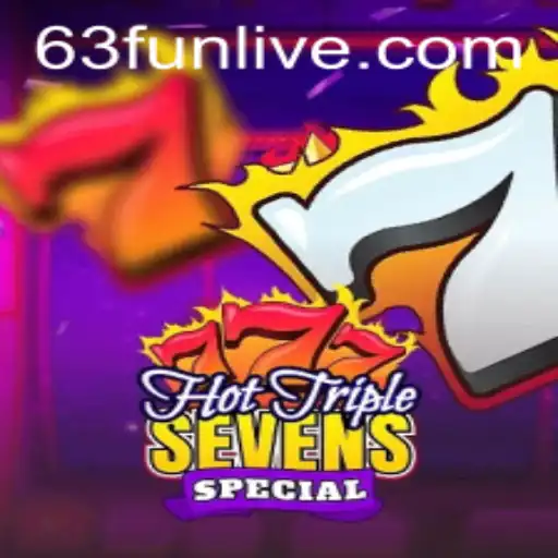 Discover the Excitement of HotTripleSevensSpecial With 63fun