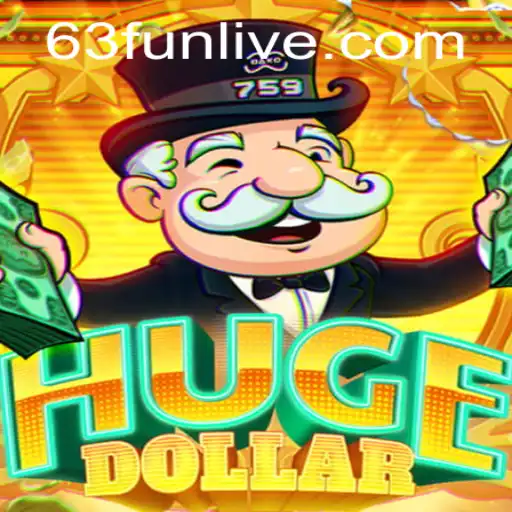 Exploring the Innovative World of HugeDollar: The Exciting Game with 63fun