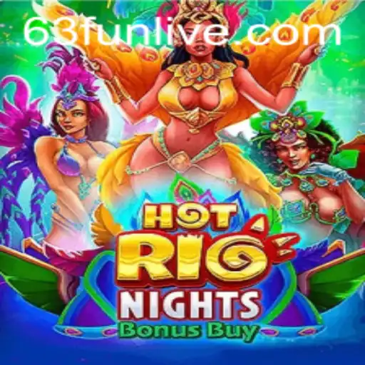 HotRioNightsBonusBuy: A Captivating Game Experience Paired with 63fun